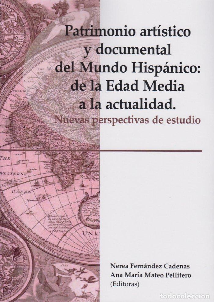 Livres: PATRIMONIO ARTISTICO Y DOCUMENTAL DEL MUNDO HISPANICO - .