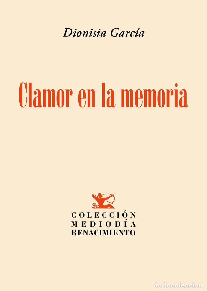 Livres: CLAMOR EN LA MEMORIA - GARCIA, DIONISIA