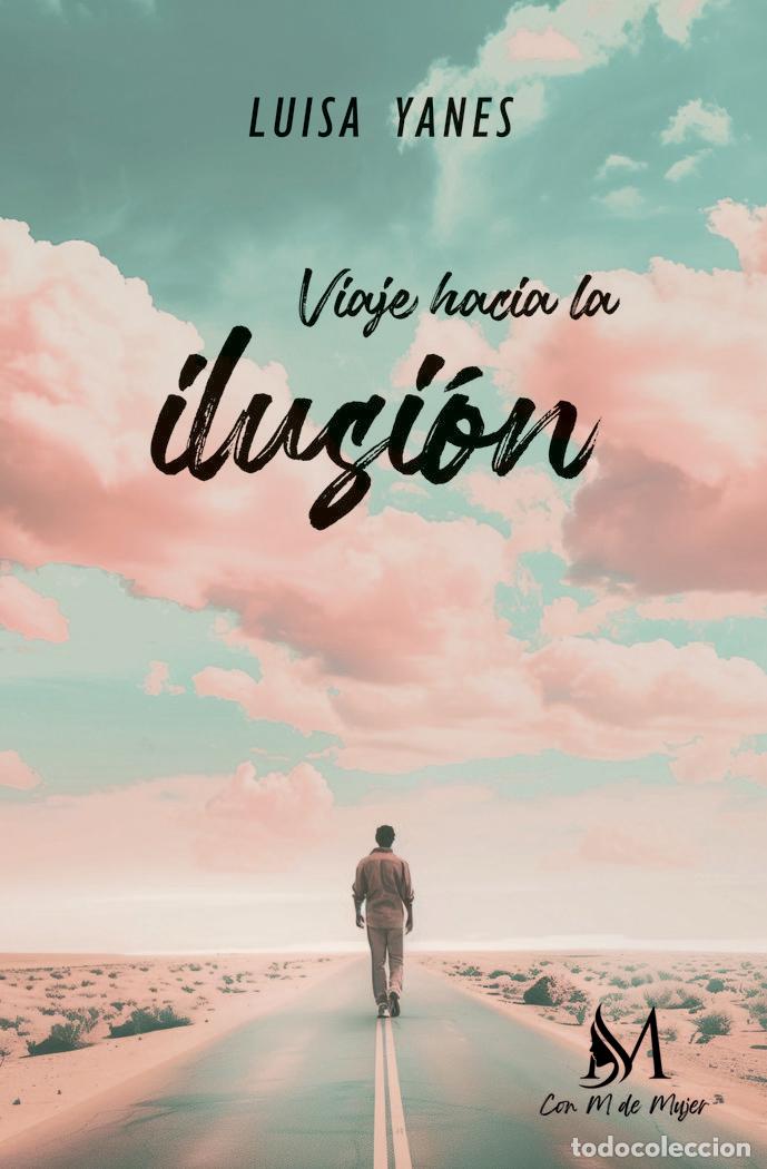 Livres: VIAJE HACIA LA ILUSION - YANES, LUISA