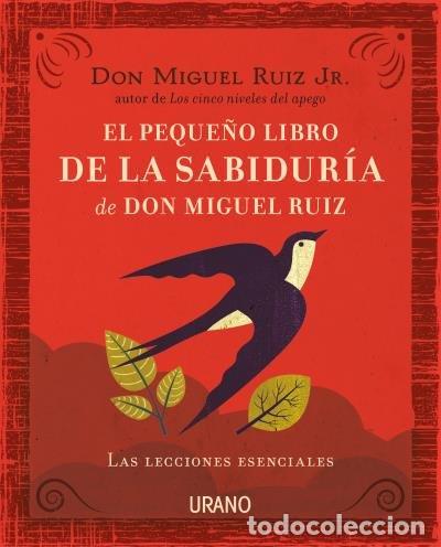 Livres: PEQUE&Ntilde;O LIBRO DE LA SABIDURIA DE DON MIGUEL RUIZ,EL - RUIZ JR., MIGUEL