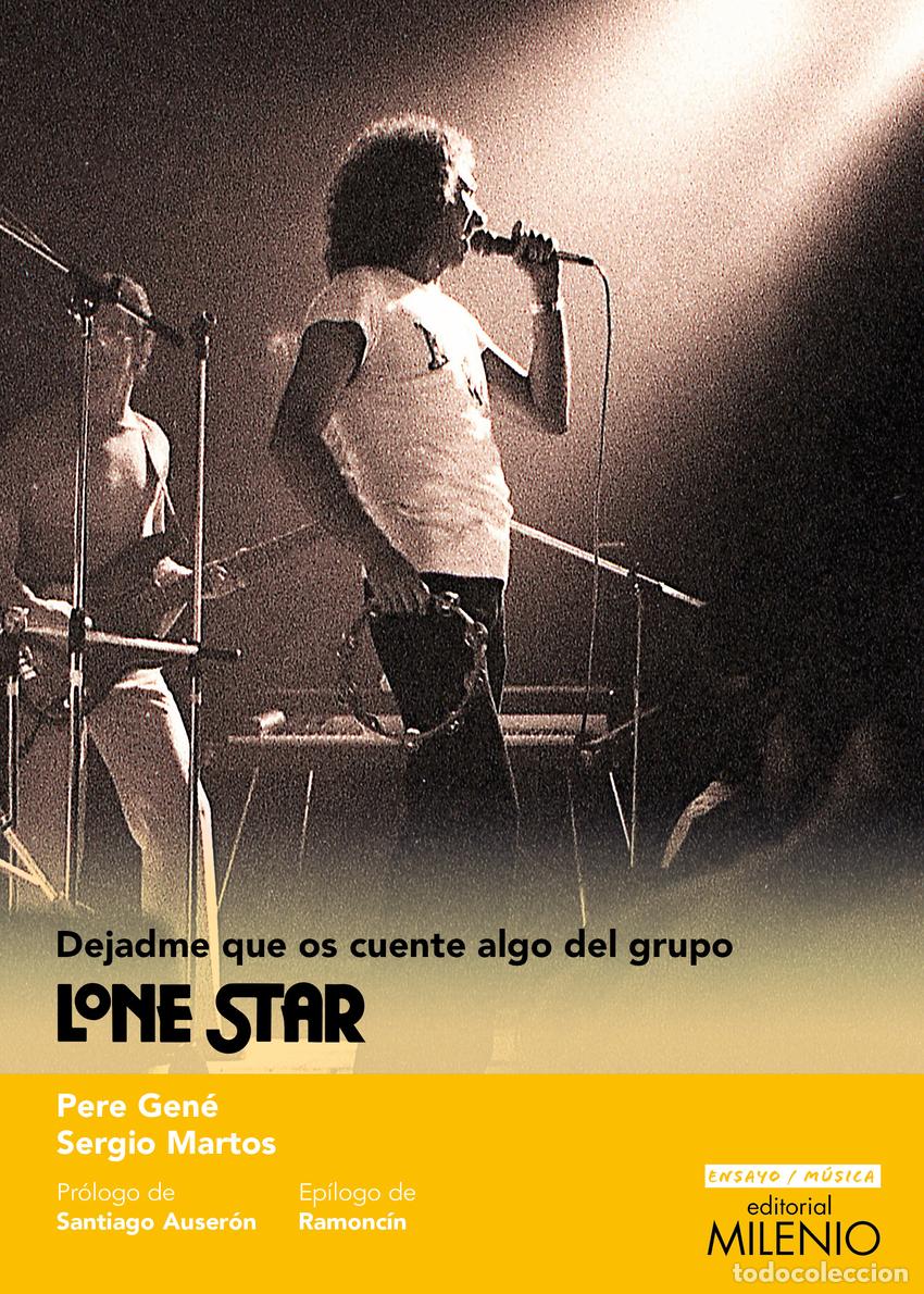 Libros: DEJADME QUE OS CUENTE ALGO DEL GRUPO LONE STAR - Gen&eacute; Virgili, Pere