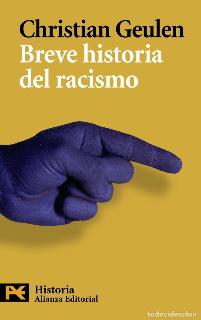 Libros: BREVE HISTORIA DEL RACISMO - GEULEN, CHRISTIAN