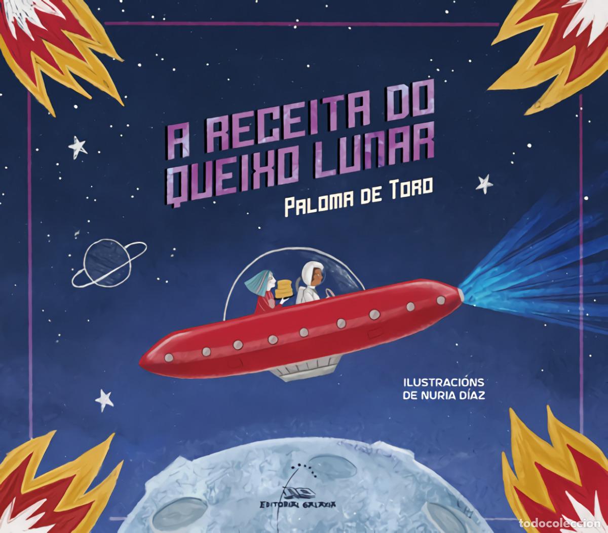 Libri: A RECEITA DO QUEIXO LUNAR - De Toro, Paloma