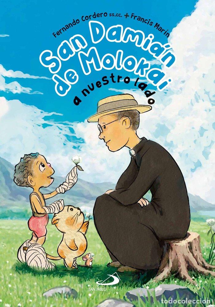 Libri: SAN DAMIAN DE MOLOKAI A NUESTRO LADO - CORDERO MORALES, FERNANDO