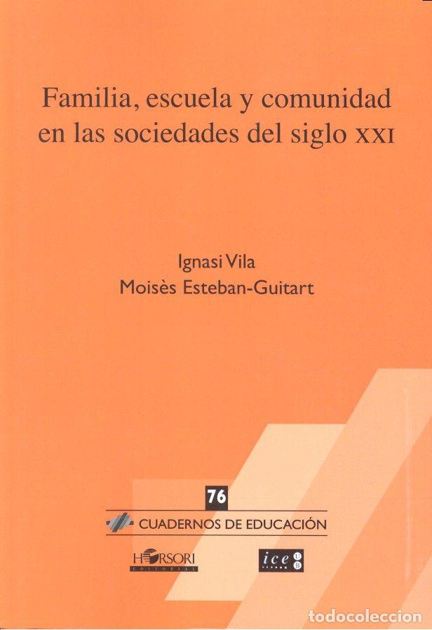 B&uuml;cher: FAMILIA ESCUELA Y COMUNIDAD EN LAS SOCIEDADES SIGLO XXI - AA.VV