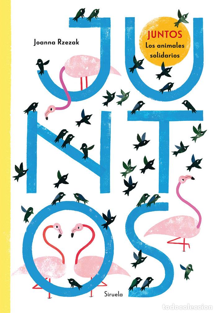 Libri: JUNTOS LOS ANIMALES SOLIDARIOS - RZEZAK, JOANNA