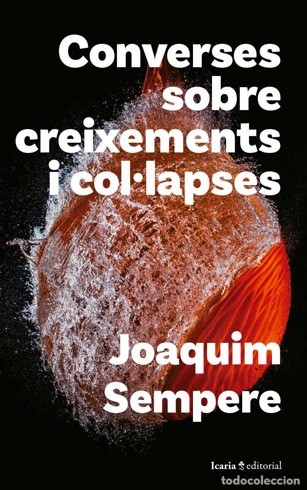 Libri: CONVERSES SOBRE CREIXEMENTS I COLLAPSES - JOAQUIM SEMPERE