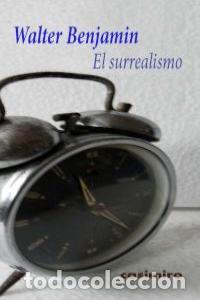 Libri: SURREALISMO,EL - BENJAMIN, WALTER