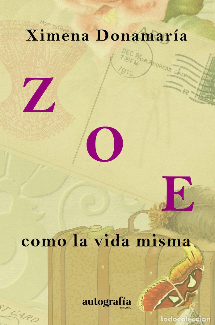 Livres: ZOE COMO LA VIDA MISMA - DONAMARIA, XIMENA