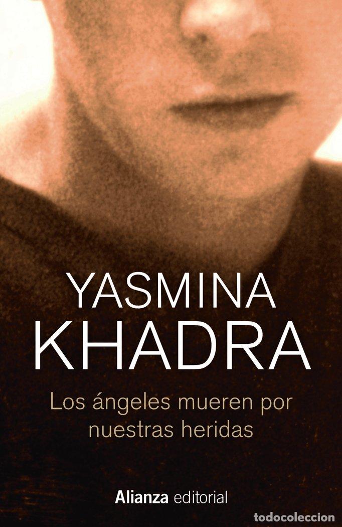 Livros: LOS ANGELES MUEREN POR NUESTRAS HERIDAS - KHADRA, YASMINA