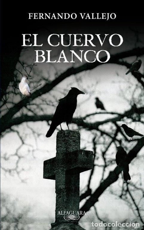 Libros: CUERVO BLANCO,EL - VALLEJO, FERNANDO