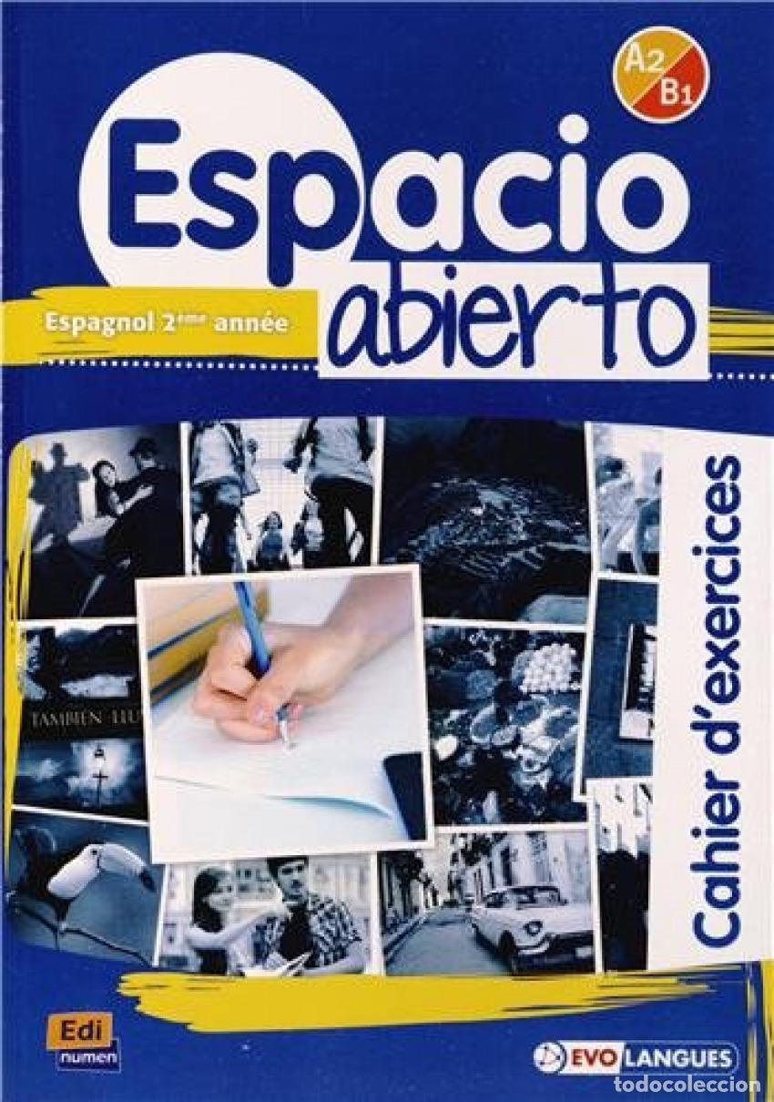 Libros: ESPACIO ABIERTO A2/B1 CAHIER D'EXERCICES - Isa De Los Santos, David