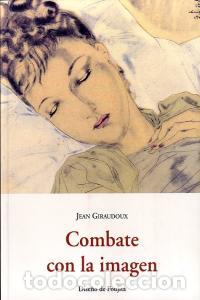 Libros: COMBATE CON LA IMAGEN - GIRAUDOUX, JEAN