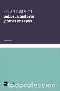 Libros: SOBRE LA HISTORIA Y OTROS ENSAYOS - OAKESHOTT, MICHAEL