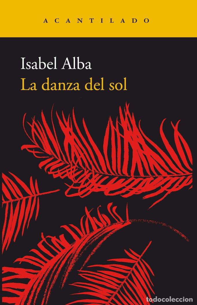 Libros: DANZA DEL SOL,LA - ALBA RICO, ISABEL