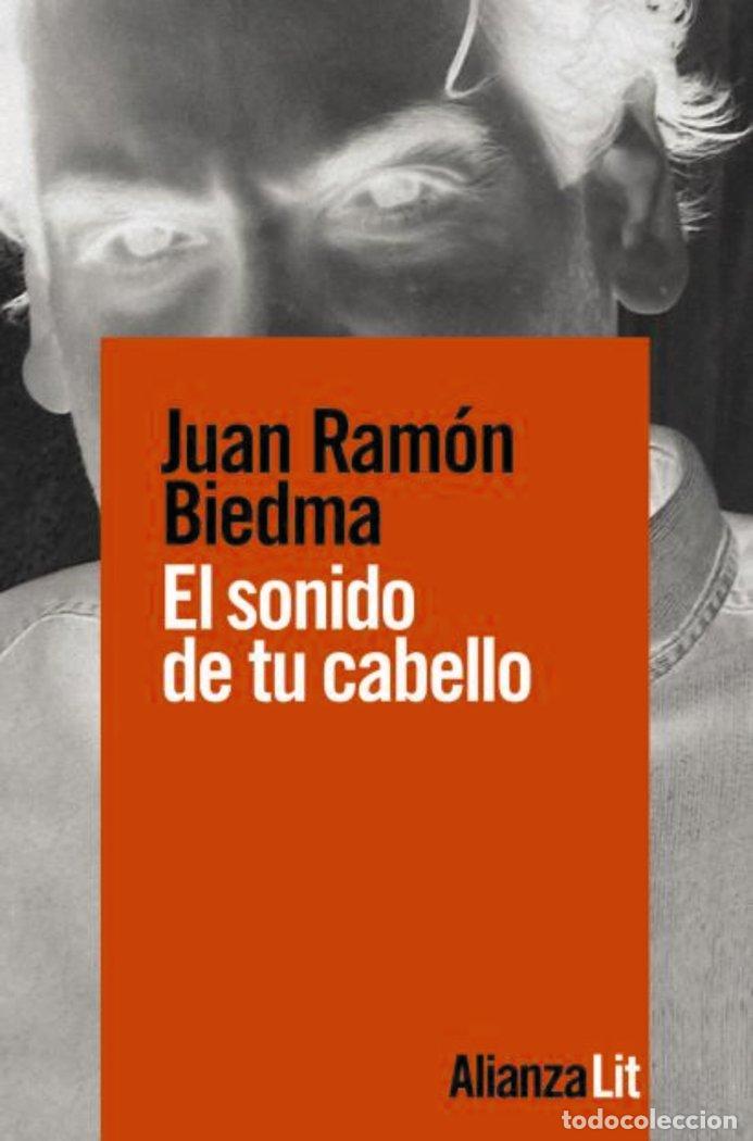 Libros: EL SONIDO DE TU CABELLO - BIEDMA, JUAN RAMON