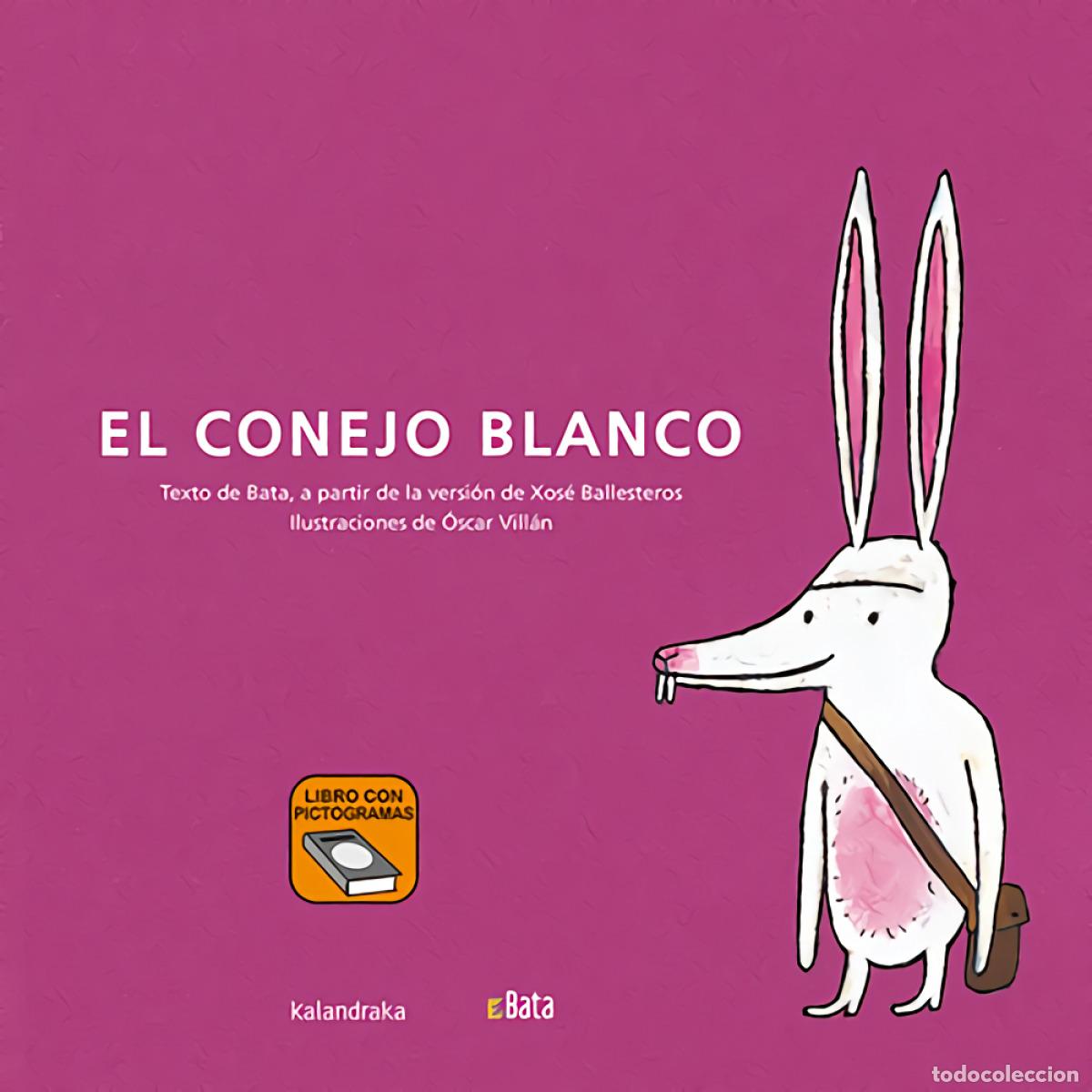 B&uuml;cher: EL CONEJO BLANCO (BATA) - Asociaci&oacute;n B A T A