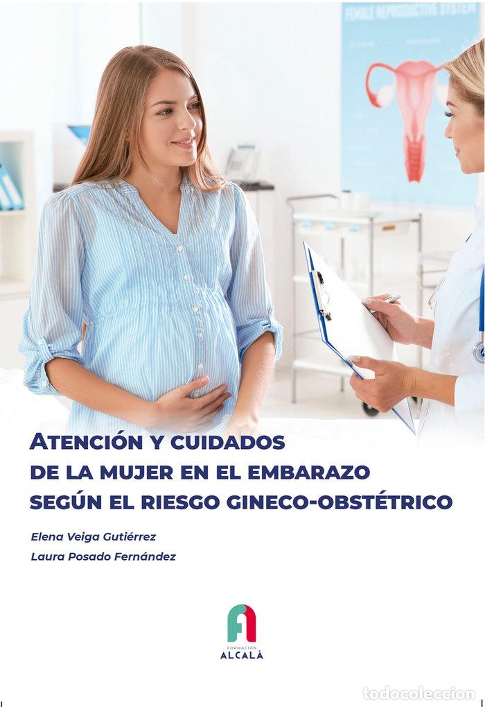 Libros: ATENCION Y CUIDADOS DE LA MUJER EN EL EMBARAZO - POSADO FERNANDEZ