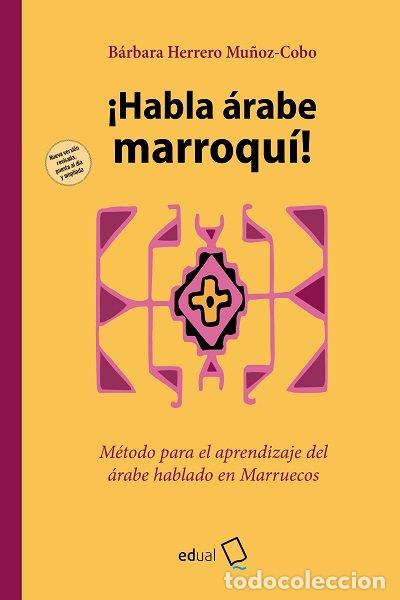Libros: HABLA ARABE MARROQUI - HERRERO MU&Ntilde;OZ-COBO, BARBARA