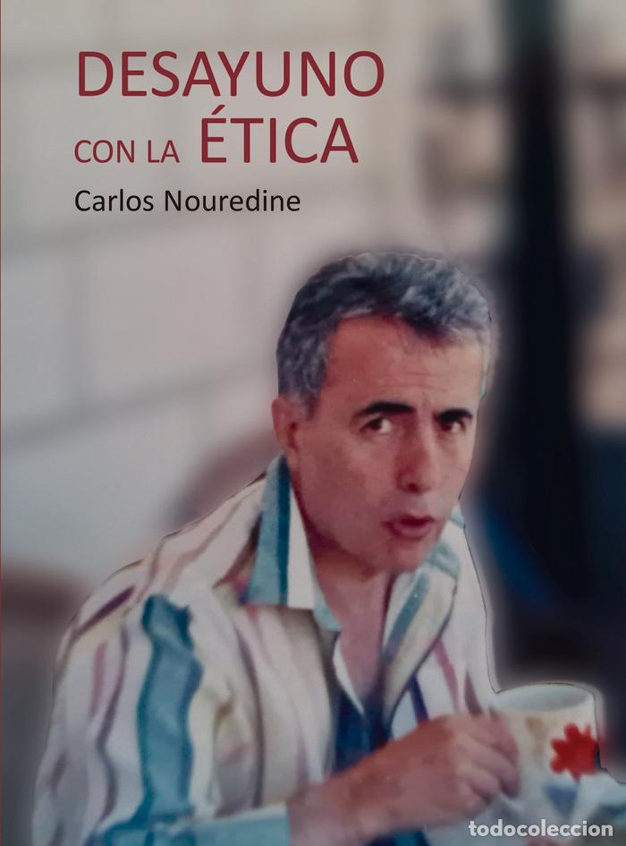 Libros: DESAYUNO CON LA ETICA - NOUREDINE, CARLOS