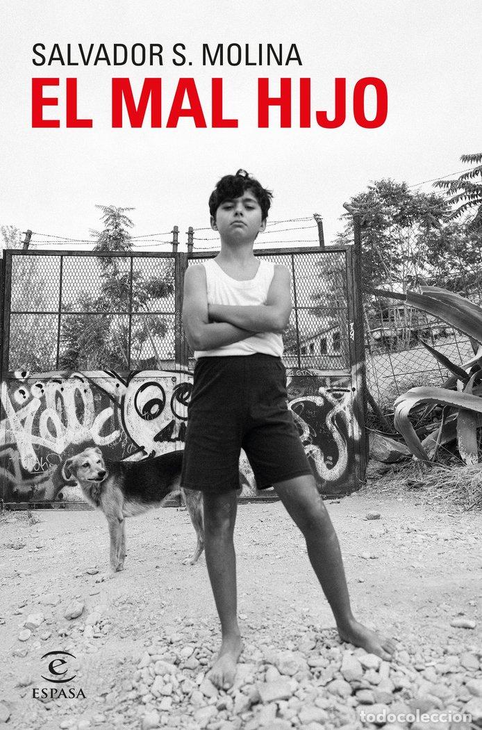 Libros: EL MAL HIJO - SALVADOR S. MOLINA