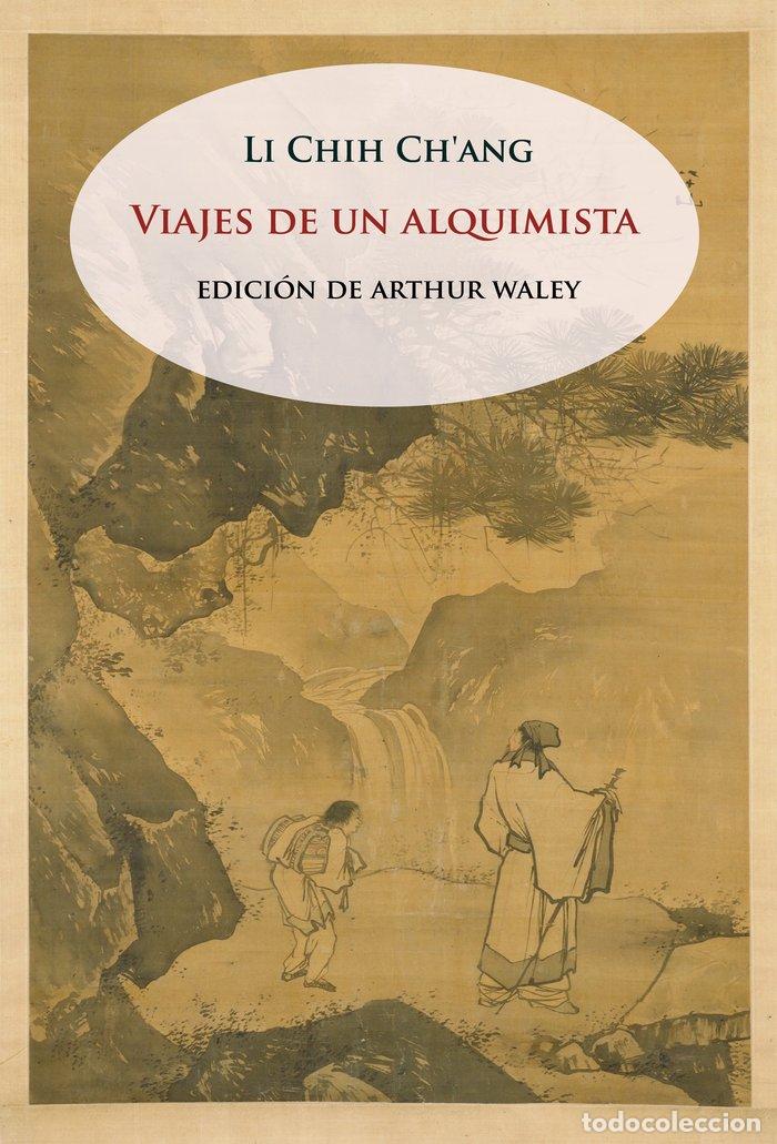 Libros: VIAJES DE UN ALQUIMISTA - CHIH CHANG, LI
