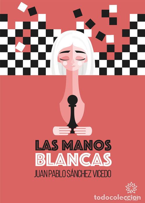 B&uuml;cher: MANOS BLANCAS,LAS - SANCHEZ VICEDO, JUAN PABLO