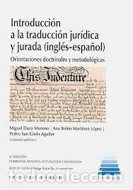 B&uuml;cher: INTRODUCCION A TRADUCCION JURIDICA Y JURADA INGLES ESPA&Ntilde;OL - AA.VV