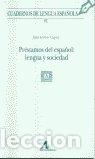 B&uuml;cher: PRESTAMOS DEL ESPA&Ntilde;OL LENGUA Y SOCIEDAD (82) - GOMEZ CAPUZ, JUAN
