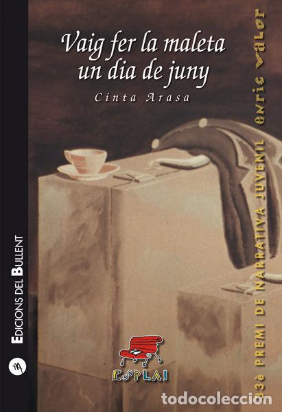 Libros: VAIG FER LA MALETA UN DIA DE JUNY - ARASA I CAROT, CINTA