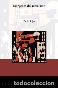 Libros: MARGENES DEL ULTRAISMO - ROJAS, PABLO