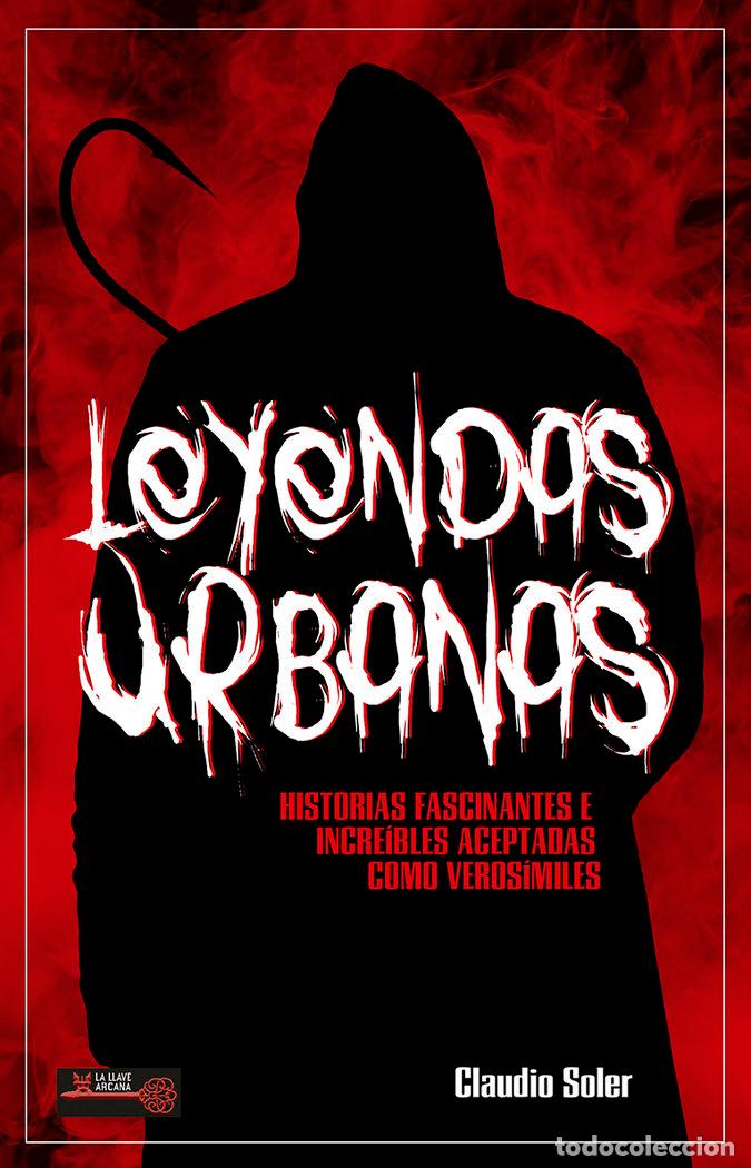 Libros: LEYENDAS URBANAS - CLAUDIO SOLER