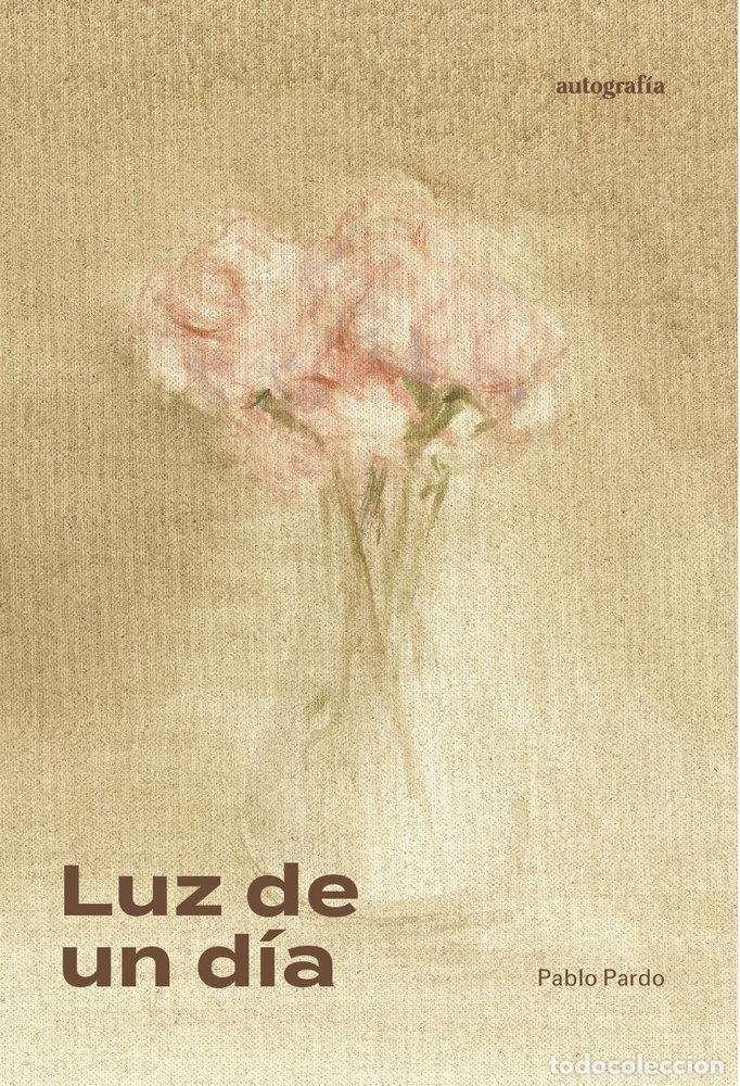 Libros: LUZ DE UN DIA - PARDO, PABLO