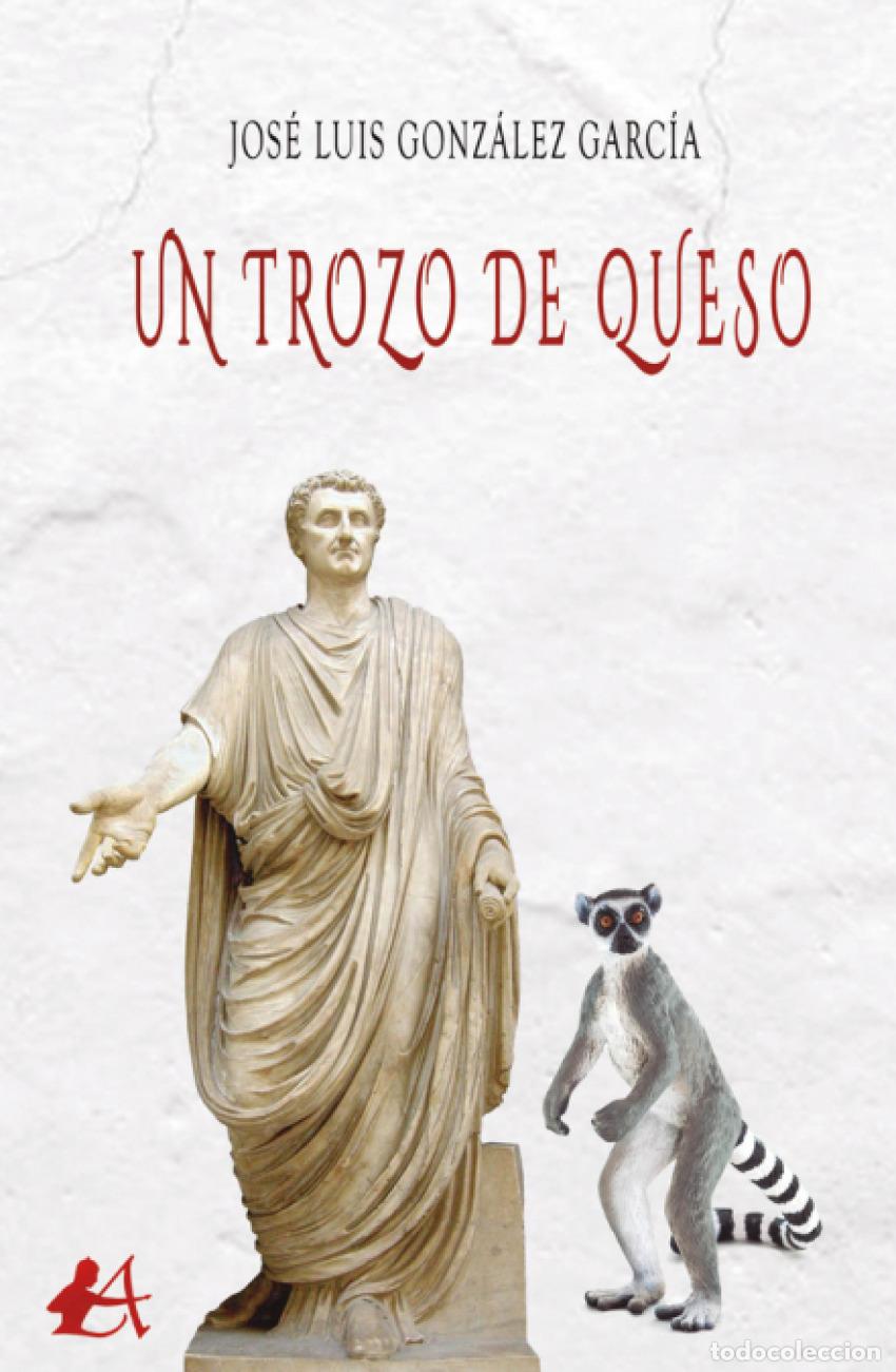 B&uuml;cher: UN TROZO DE QUESO - Gonzalez Garcia, Jose Luis