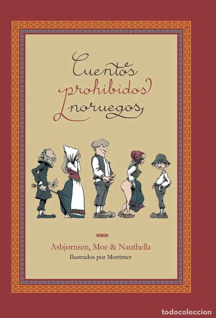 Libros: CUENTOS PROHIBIDOS NORUEGOS - ASBJORNSEN, PETER CHRISTEN