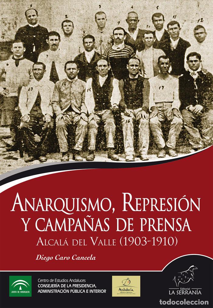 Libros: ANARQUISMO REPRESION Y CAMPA&Ntilde;AS DE PRENSA - AA.VV.