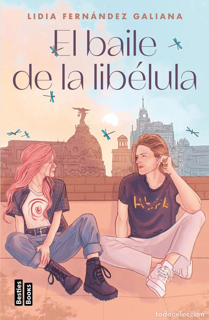 Livres: EL BAILE DE LA LIBELULA - LIDIA FERNANDEZ GALIANA