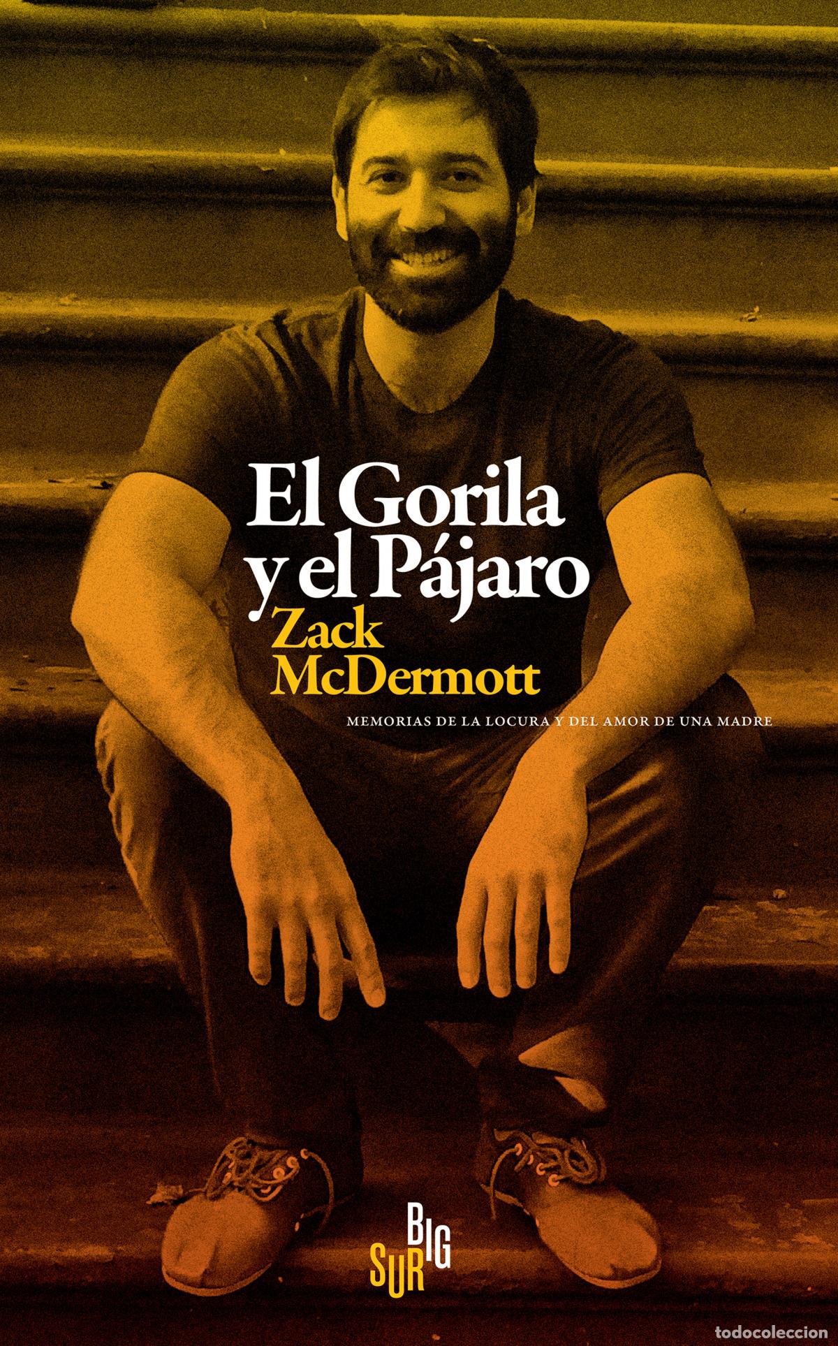 Livres: EL GORILA Y EL P&Aacute;JARO - McDermott, Zack