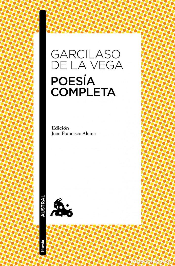 Libros: POESIA COMPLETA - DE LA VEGA, GARCILASO