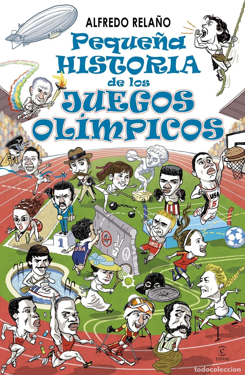 Libros: PEQUE&Ntilde;A HISTORIA DE LOS JUEGOS OL&Iacute;MPICOS - Rela&ntilde;o, Alfredo