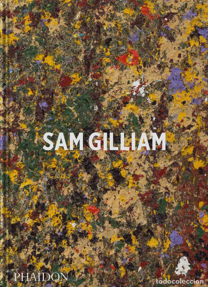 B&uuml;cher: SAM GILLIAM - CAMPBELL, MARY SCHMIDT