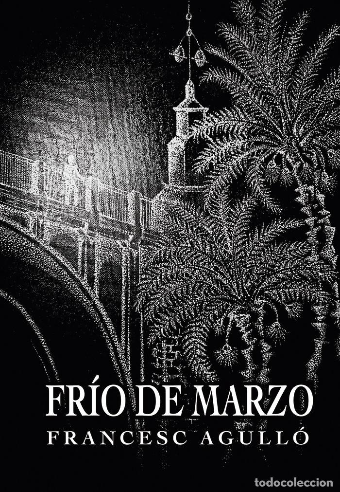 B&uuml;cher: FR&Iacute;O DE MARZO - AGULL&Oacute;, FRANCESC