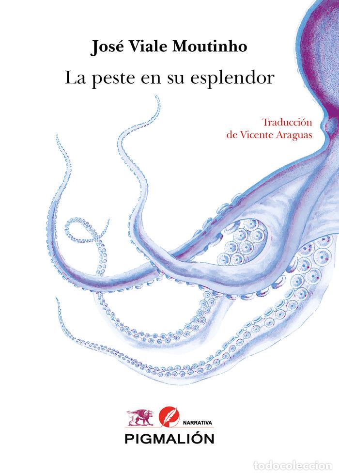 Libros: LA PESTE EN SU ESPLENDOR - VIALE MOUTINHO, JOSE