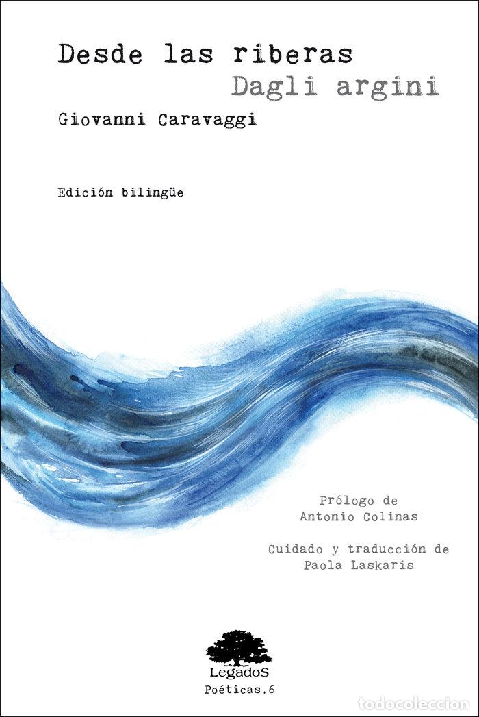 Livros: DESDE LAS RIBERAS DAGLI ARGINI - CARAVAGGI, GIOVANNI