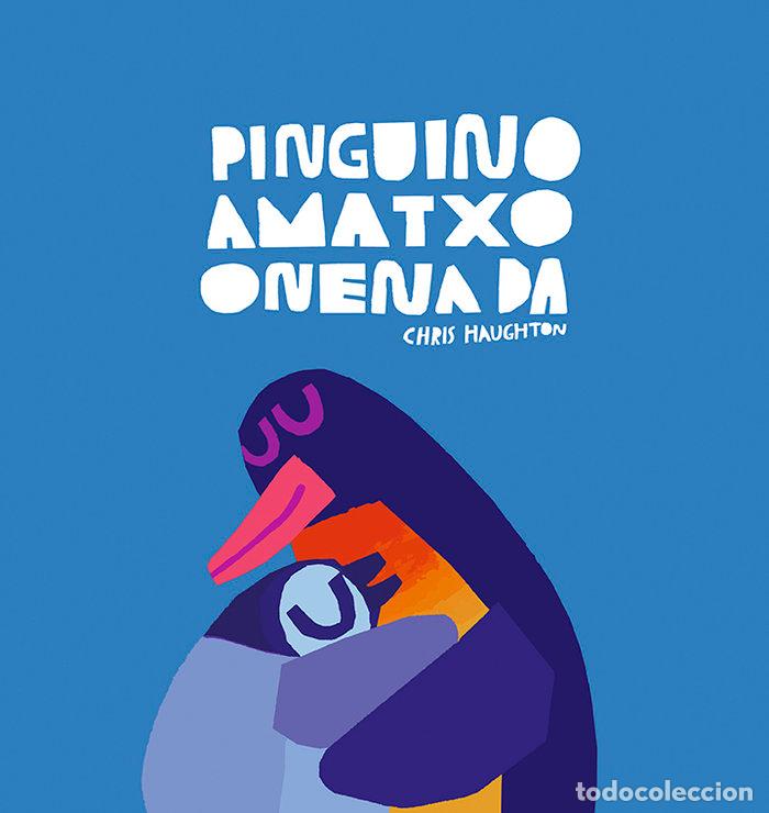 Livros: PINGUINO AMATXO ONENA DA - HAUGHTON, CHRIS