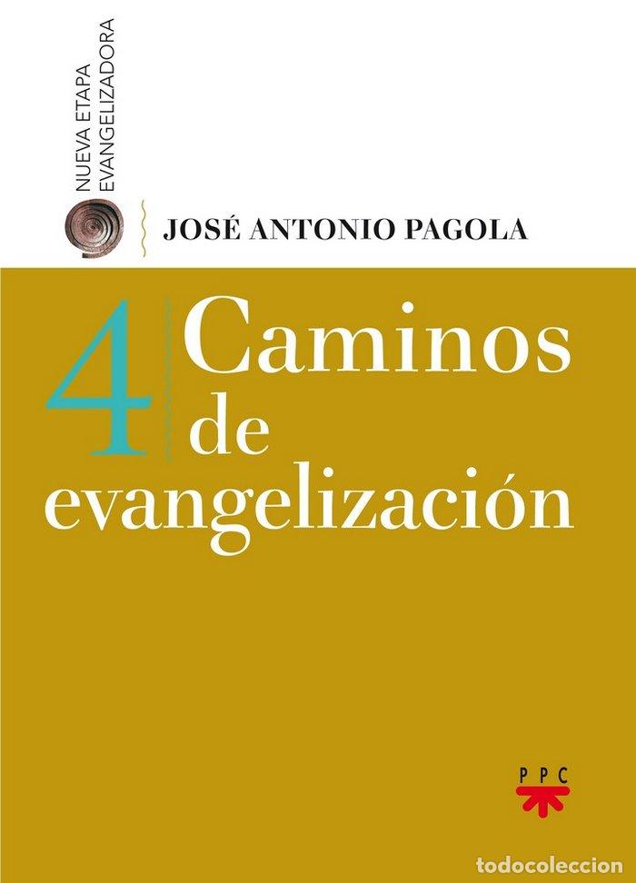 Libros: CAMINOS DE EVANGELIZACION - PAGOLA ELORZA, JOSE ANTONIO