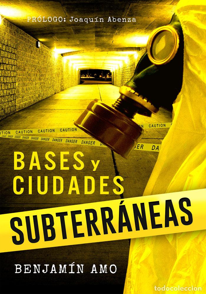 Libros: BASES Y CIUDADES SUBTERRANEAS - AMO FERNANDEZ, BENJAMIN