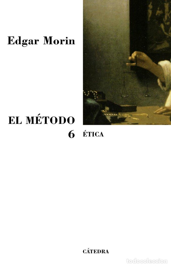 Libros: METODO 6 ETICA - MORIN, EDGAR