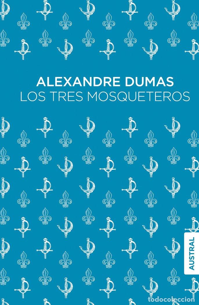 Libros: LOS TRES MOSQUETEROS - DUMAS, ALEXANDRE
