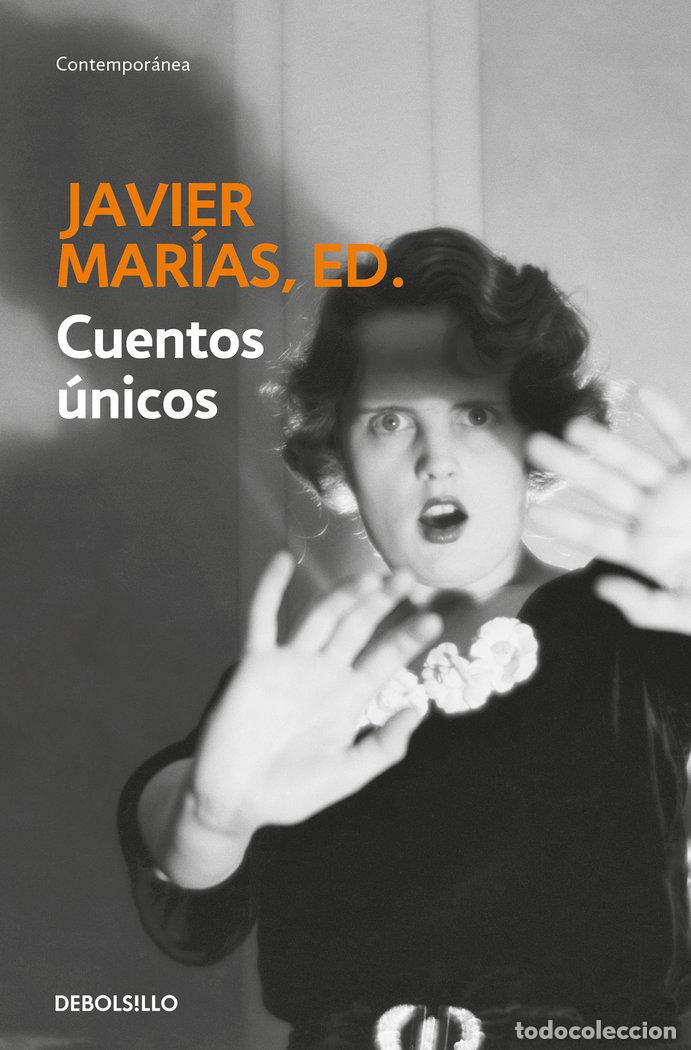 Libros: CUENTOS UNICOS DBC - MARIAS, JAVIER